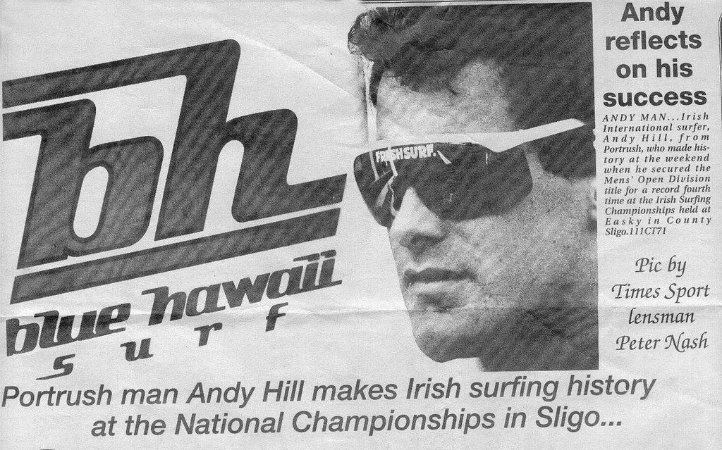 Andy Hill - Irish Surfing Champion - Surfing History